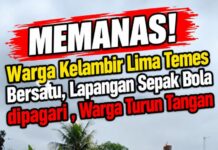 Memanas! Warga Kelambir Lima Temes Bersatu, Lapangan Sepak Bola Dipagari, Warga Turun Tangan